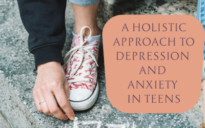 A holistic approach for depression and anxiety in teens